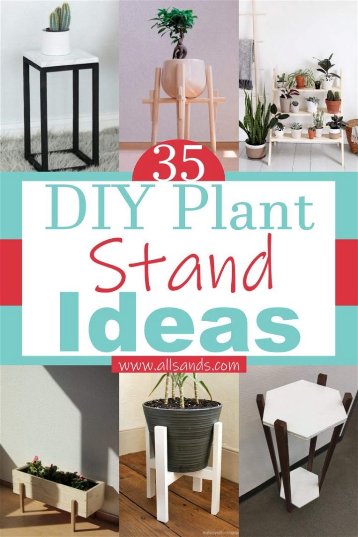 Diy Plant Stand Ideas For Indoor And Outdoor All Sands