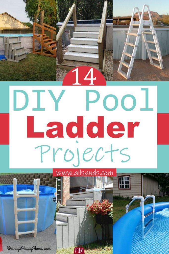 14 Cheap DIY Pool Ladder Projects For Garden - All Sands