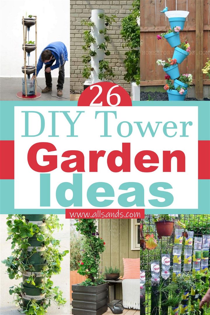 26 DIY Tower Garden Ideas
