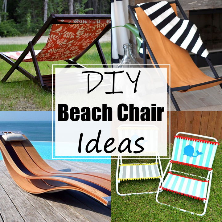 11 DIY Beach Chair Ideas For You To Try