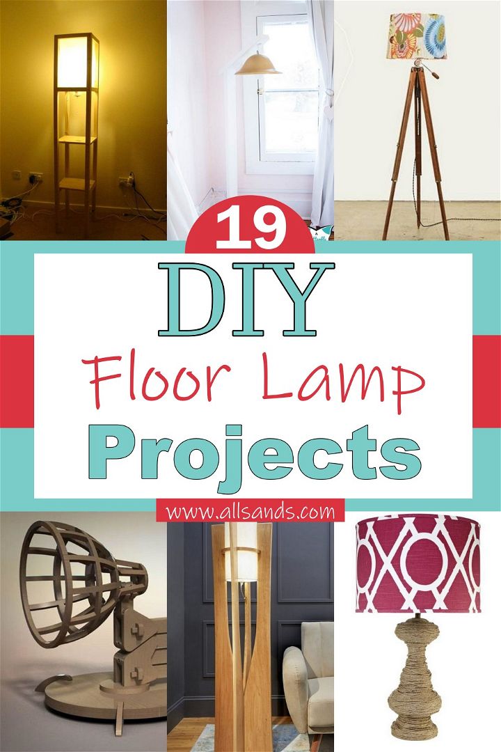 19 DIY Floor Lamp Projects For Indoor Decor All Sands   DIY Floor Lamp Projects 1 