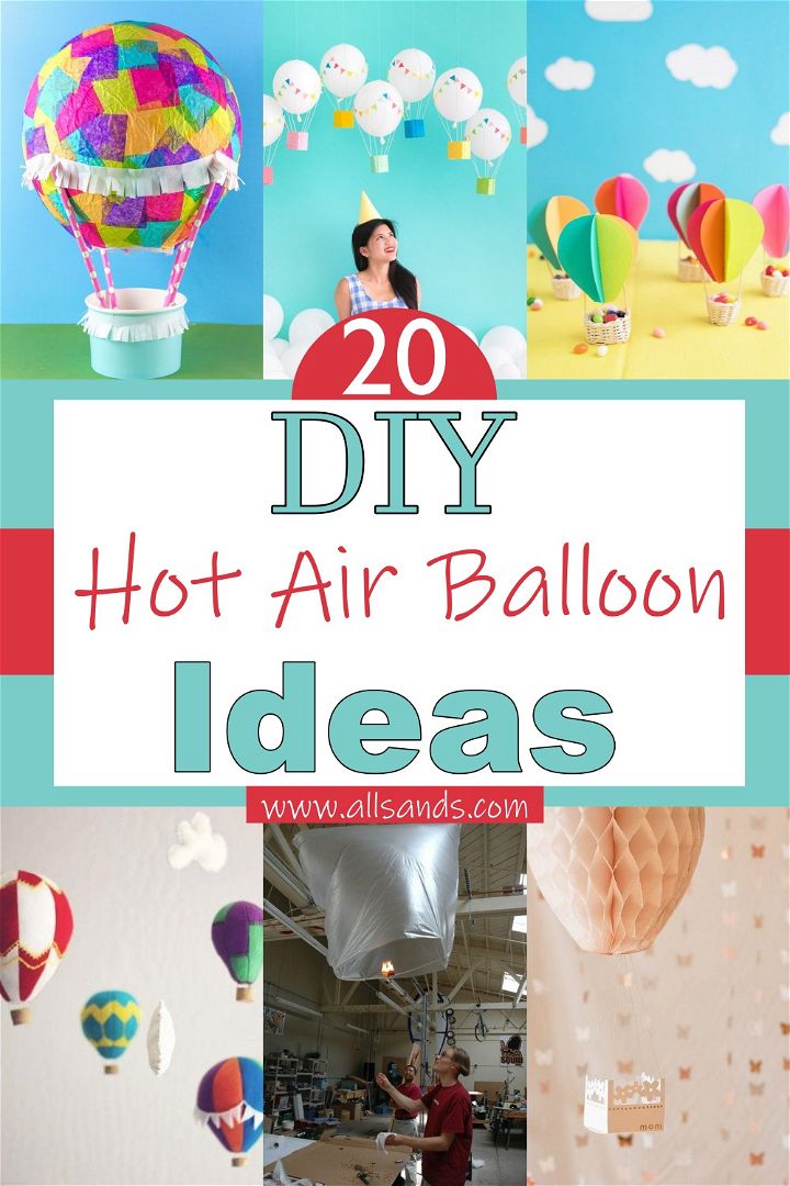 DIY Hot Air Balloon Ideas 1
