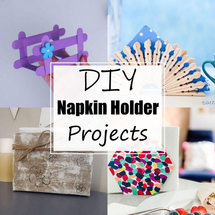 24 Homemade DIY Napkin Holder Projects