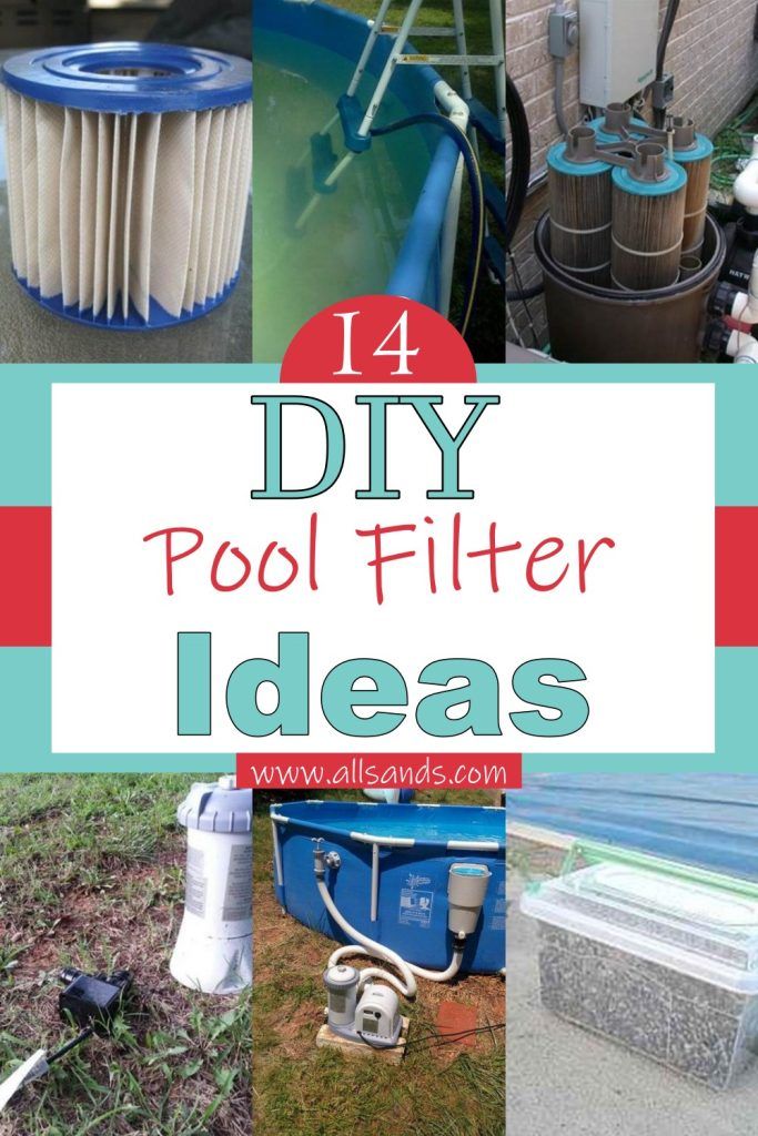 14 DIY Pool Filter Ideas Cheap And Easy - All Sands