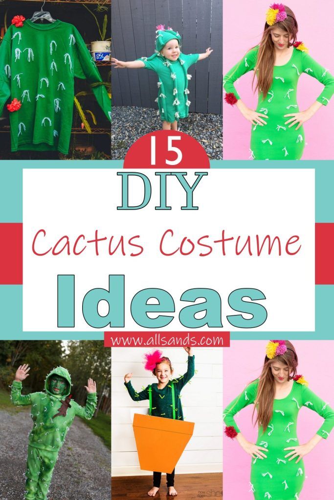 15 DIY Cactus Costume Ideas For Holiday Season - All Sands