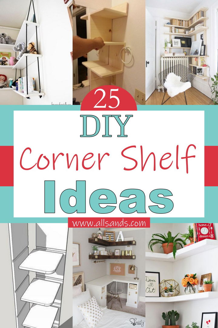 25 DIY Corner Shelf Ideas For Home All Sands 25 DIY Corner Shelf Ideas For Home All Sands