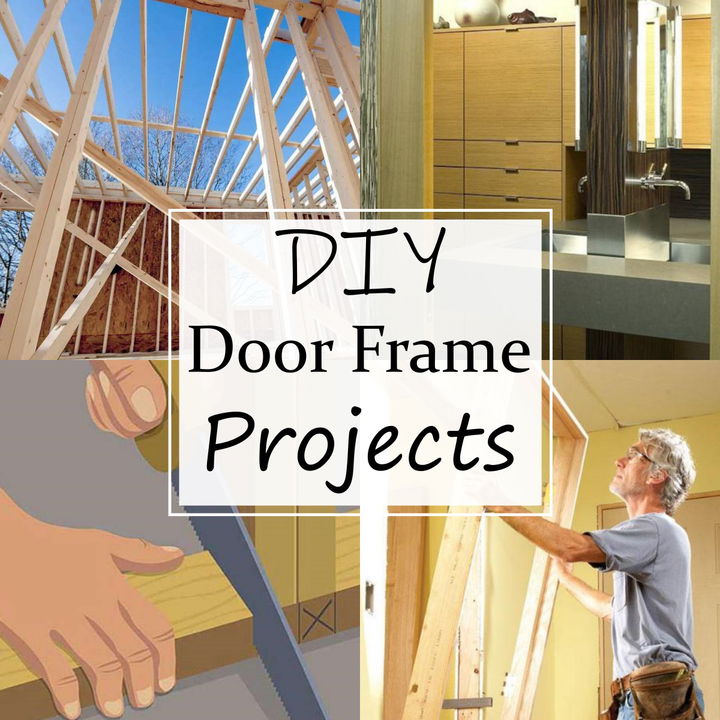 15 DIY Door Frame Projects For Every Home