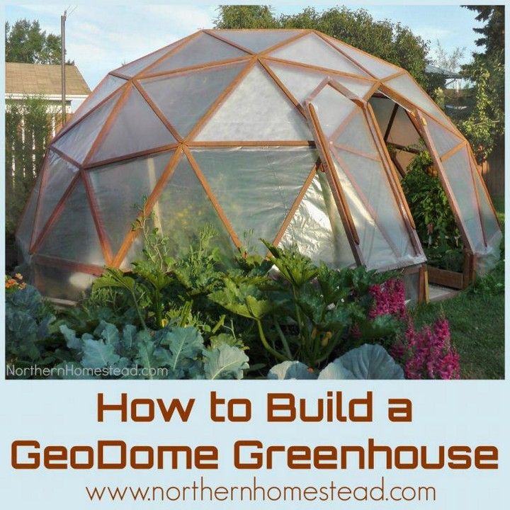 DIY Geodome Greenhouse Plans